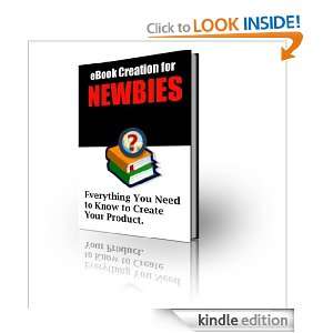 eBook Creation for NEWBIES: Bill Smith:  Kindle Store