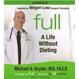    Full: A Life Without Dieting [Audiobook]: Health & Personal Care