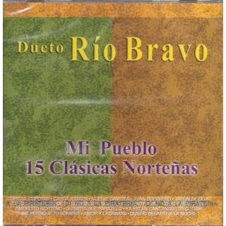  Bravo Mi Pueblo 15 Clasicas Nortenas by RIO BRAVO. DUETO RIO BRAVO 