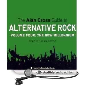  The Alan Cross Guide To Alternative Rock Vol. 4 (Audible 