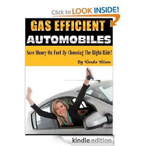 GAS EFFICIENT AUTOMOBILES  Save money on fuel by choosing the right 