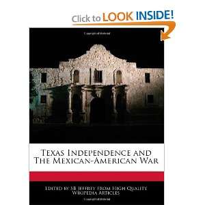 Texas Independence and The Mexican American War 