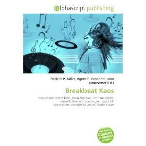  Breakbeat Kaos (9786132749956): Books