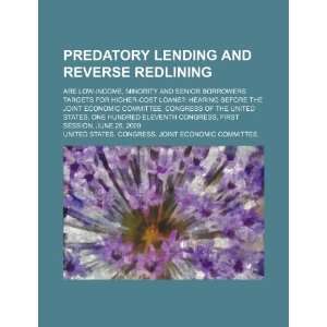  Predatory lending and reverse redlining are low income 