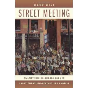  Street Meeting Multiethnic Neighborhoods in Early 