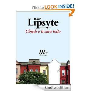   ) (Italian Edition) eBook Sam Lipsyte, A. Mioni Kindle Store