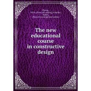 : The new educational course in constructive design: Edith. [from old 