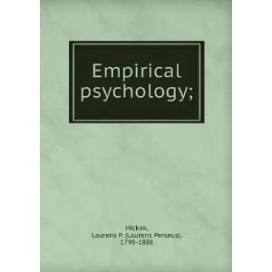  psychology; Laurens P. (Laurens Perseus), 1798 1888 Hickok Books