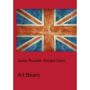  Art Bears Ronald Cohn Jesse Russell Books