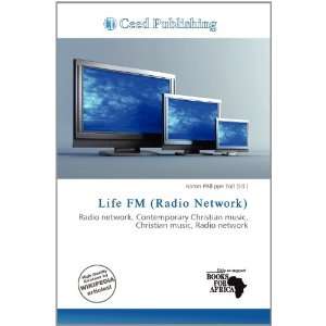    Life FM (Radio Network) (9786200776068) Aaron Philippe Toll Books