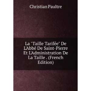  La Taille TarifÃ©e De LAbbÃ© De Saint Pierre Et L 
