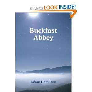  Buckfast Abbey: Adam Hamilton: Books