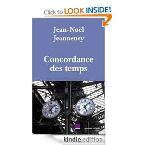 Concordance des temps (HISTOIRE) (French Edition) JEANNENEY Jean 