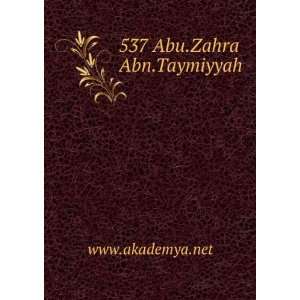  537 Abu.Zahra Abn.Taymiyyah: www.akademya.net: Books