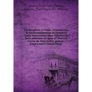   Cristo?bal,,Clusius, Carolus,,Plantiniana (Ex Officina) Acosta: Books