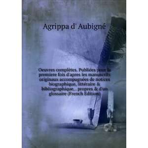   un glossaire (French Edition) Agrippa d AubignÃ© Books