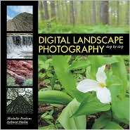 Digital Landscape Photography Step by Step, (1584281510), Michelle 