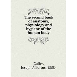   body, for pupils in the lower grades, Joseph Albertus Culler Books