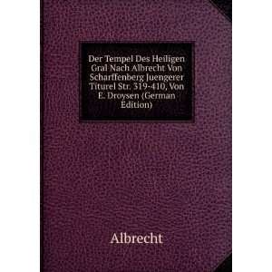   Titurel Str. 319 410, Von E. Droysen (German Edition) Albrecht Books