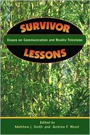 Survivor Lessons Essays on Communication and Reality Television 