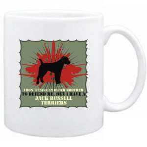   Brother , But I Haev A Jack Russell Terriers  Mug Dog: Home & Kitchen