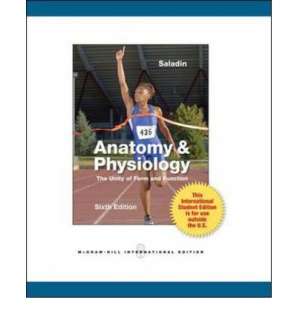 Anatomy & Physiology: The Unity of Form and Function 6E by Kenneth 