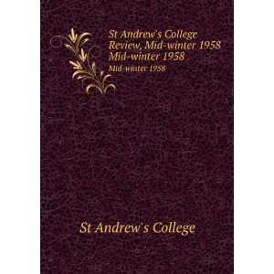   Review, Mid summer 1958. Mid summer 1958: St Andrews College: Books