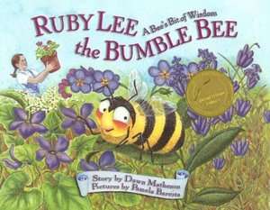 Ruby Lee the Bumble Bee A Bees Bit of Wisdom MKACF Special Tribute 