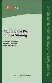 Fighting the War on File Sharing, (9067042382), Aernout Schmidt 