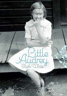   Little Audrey by Ruth White, Farrar, Straus and 