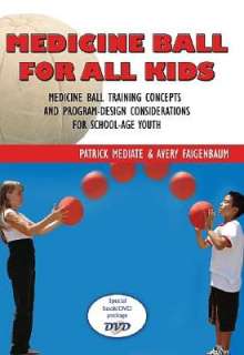   Medicine Ball for All Kids Medicine Ball Training 