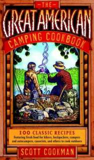   Camping Cookbook by Scott Cookman, Crown Publishing Group  Paperback