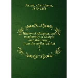  History of Alabama, and incidentally of Georgia and 