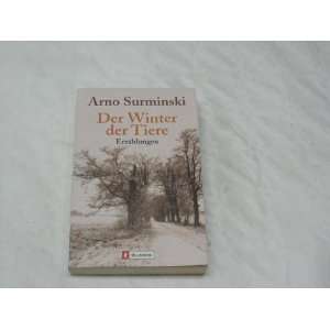    Der Winter der Tiere (9783548259741): Arno Surminski: Books