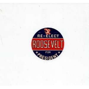  Re Elect Roosevelt for President decal 
