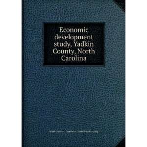  Economic development study, Yadkin County, North Carolina 