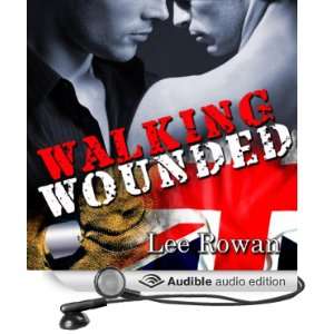  Walking Wounded (Audible Audio Edition) Lee Rowan, Jim 