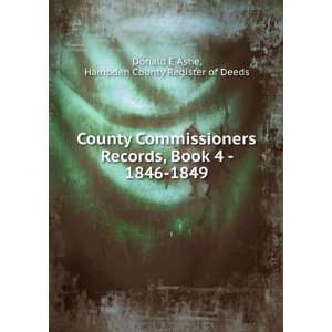   Book 4   1846 1849 Hampden County Register of Deeds Donald E Ashe