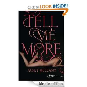 Tell Me More Janet Mullany  Kindle Store