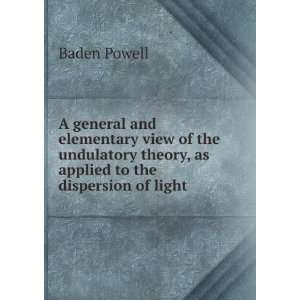   of the Undulatory Theory, as Applied to the .: Baden Powell: Books