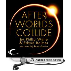   Audible Audio Edition) Philip Wylie, Edwin Balmer, Peter Ganim Books