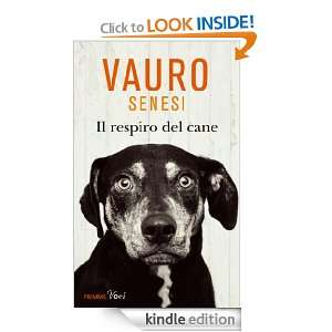 Il respiro del cane (Piemme voci) (Italian Edition) Vauro Senesi 