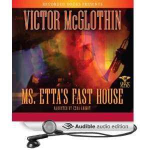  Ms. Ettas Fast House (Audible Audio Edition) Victor 