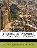Histoire De La Guerre Du Peloponese, Volume 2