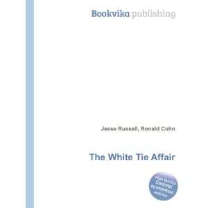  The White Tie Affair Ronald Cohn Jesse Russell Books