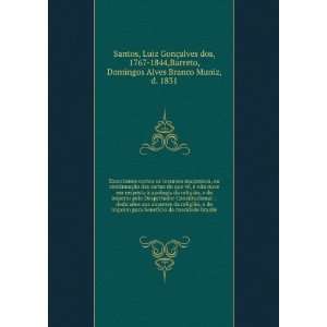   1767 1844,Barreto, Domingos Alves Branco Muniz, d. 1831 Santos Books