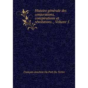  Histoire Des Conjurations, Conspirations, Et RÃ©volutions 