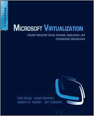 Microsoft Virtualization Master Microsoft Server, Desktop 