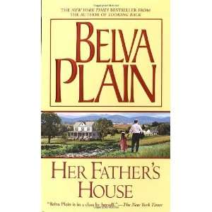    Her Fathers House [Mass Market Paperback] Belva Plain Books