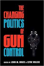   Gun Control, (0847686159), John M. Bruce, Textbooks   